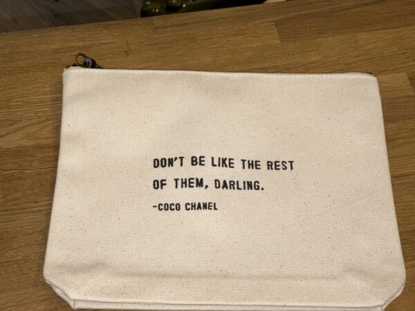 DON’T BE LIKE THE REST OF THEM DARLING (COCO CHANEL) CANVAS ZIP BAG - Image 2