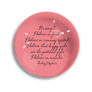 I BELIEVE IN PINK CRYSTAL DOME PAPERWEIGHT