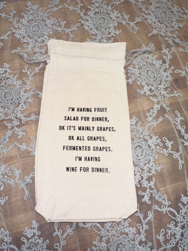 OK I’M HAVING WINE FOR DINNER WINE BAG