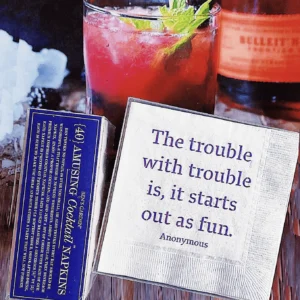 THE TROUBLE WITH TROUBLE AMUSING COCKTAIL NAPKINS - 40